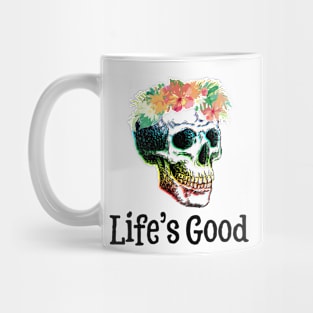 Life's good Mug